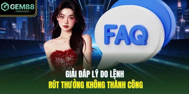 Giải đáp lý do lệnh rút thưởng không thành công